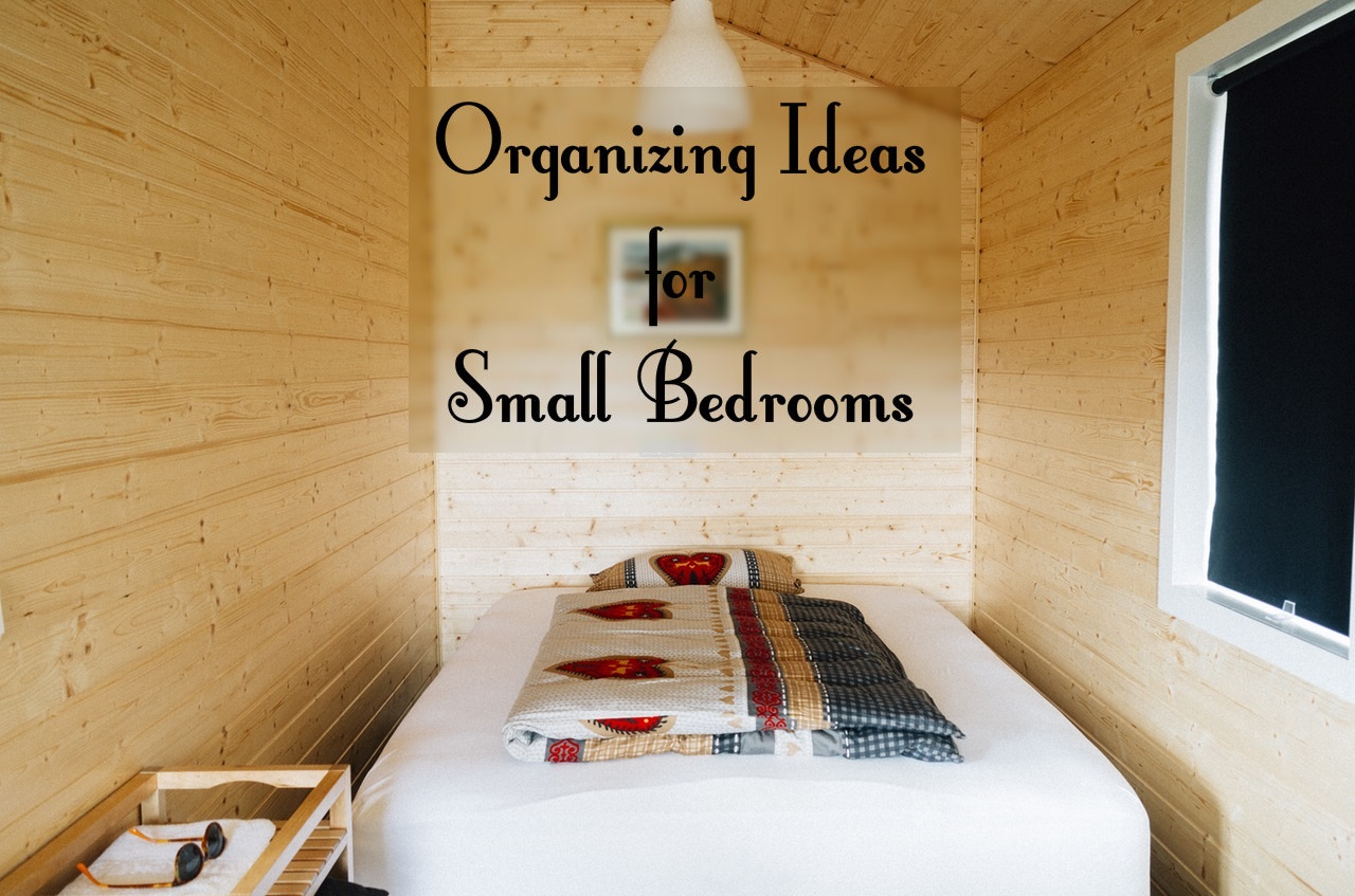 Organizing Ideas for Small Bedrooms